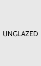 Unglazed